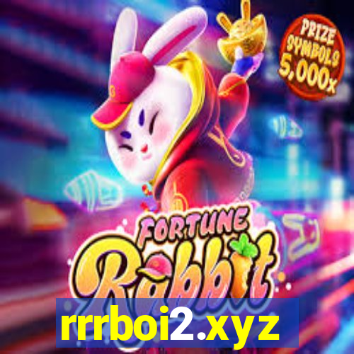 rrrboi2.xyz