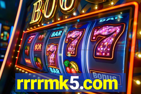 rrrrmk5.com