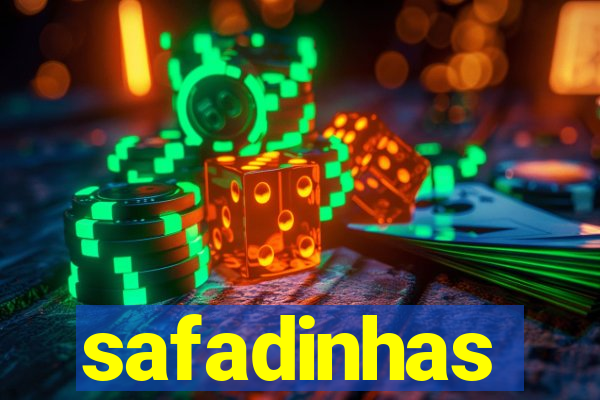 safadinhas