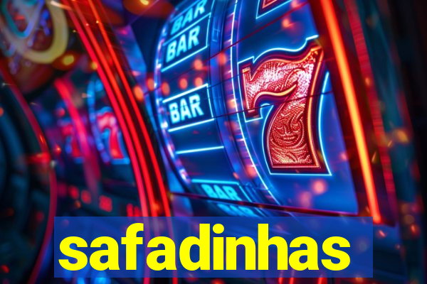 safadinhas