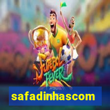 safadinhascom