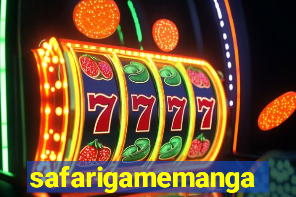safarigamemanga