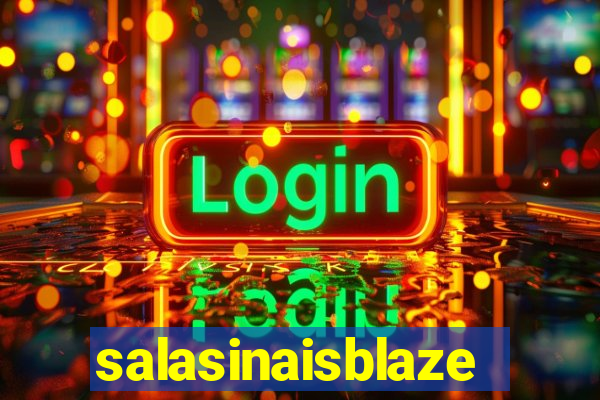 salasinaisblaze