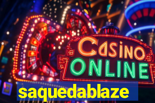 saquedablaze