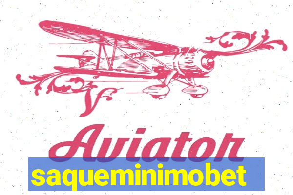 saqueminimobet