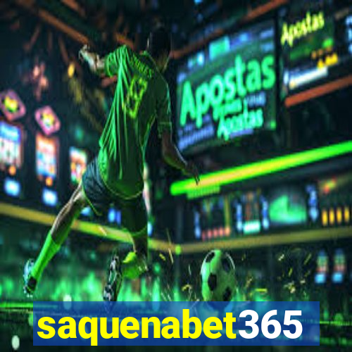 saquenabet365