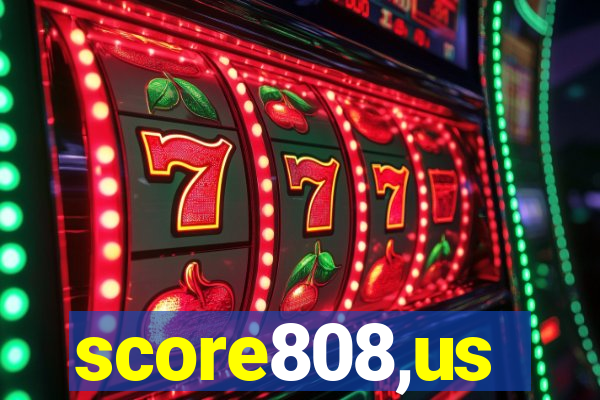 score808,us