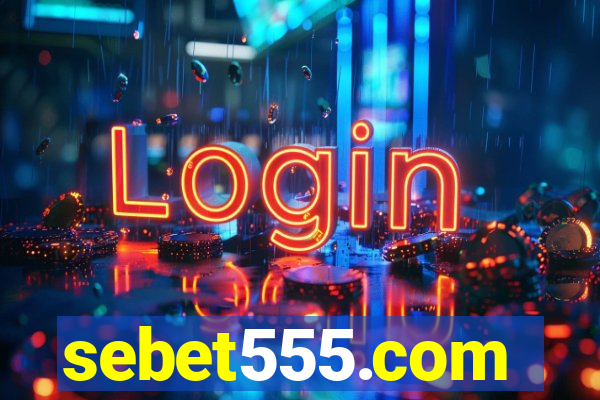 sebet555.com
