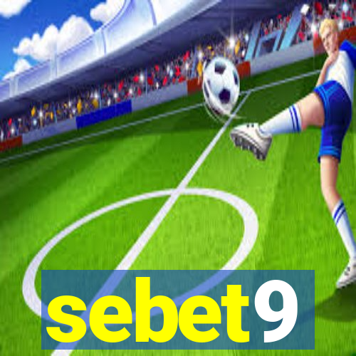 sebet9