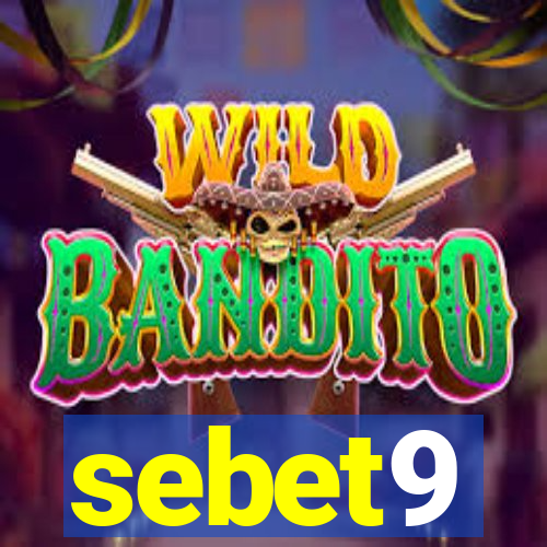 sebet9