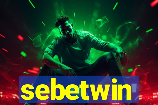 sebetwin