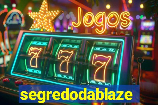 segredodablaze