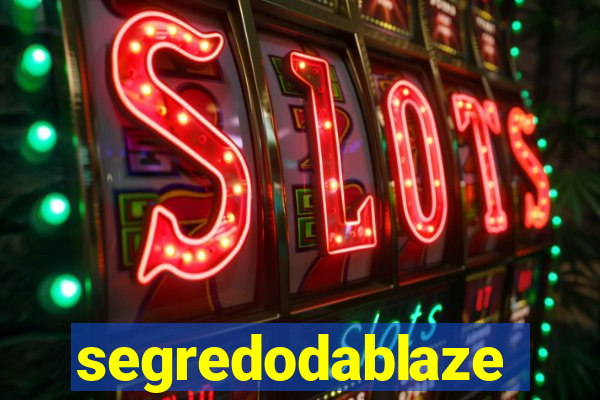 segredodablaze