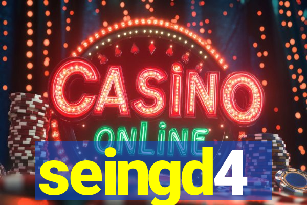 seingd4