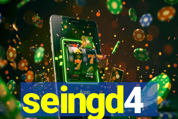 seingd4