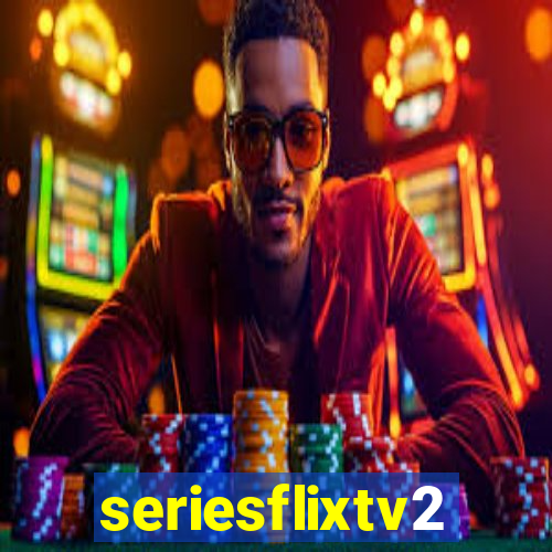 seriesflixtv2