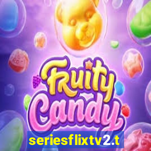 seriesflixtv2.to