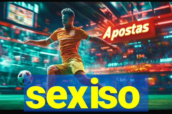 sexiso