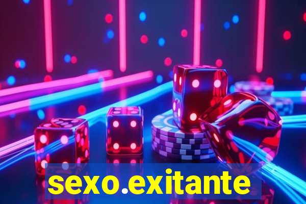 sexo.exitante