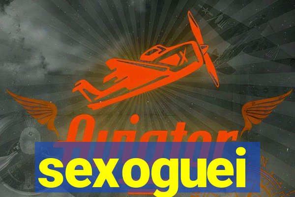 sexoguei