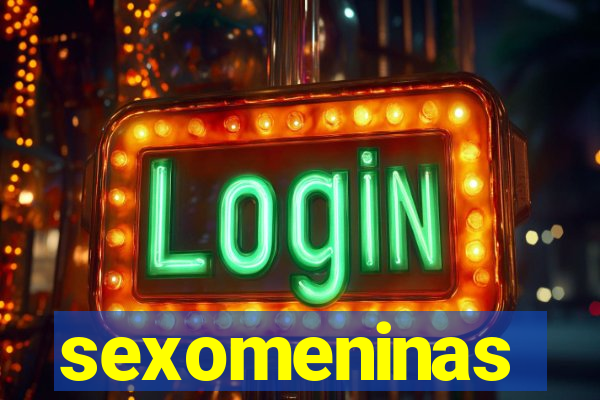sexomeninas