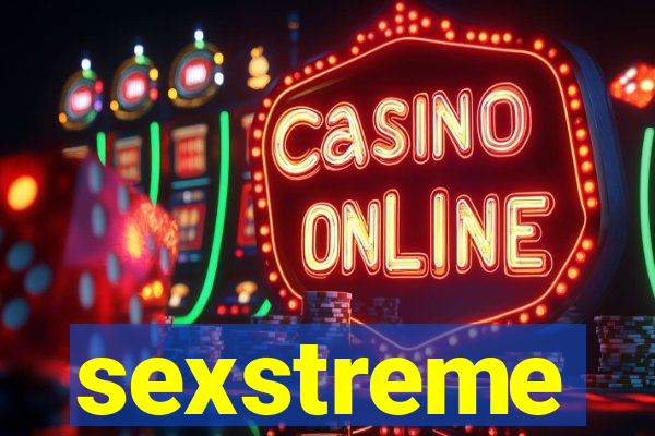 sexstreme