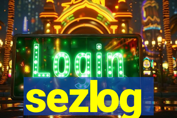 sezlog