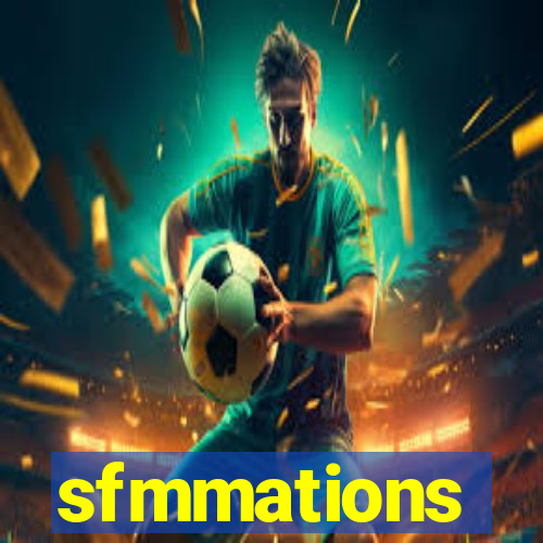 sfmmations