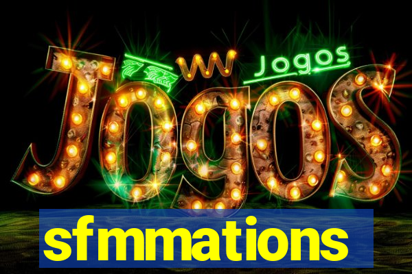 sfmmations