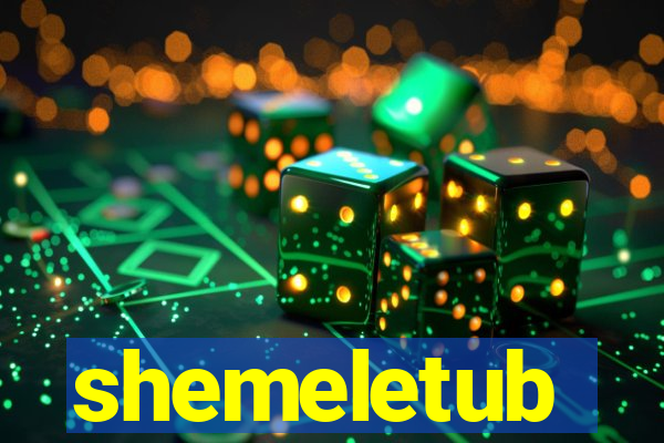 shemeletub
