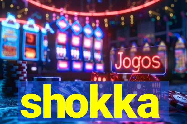 shokka