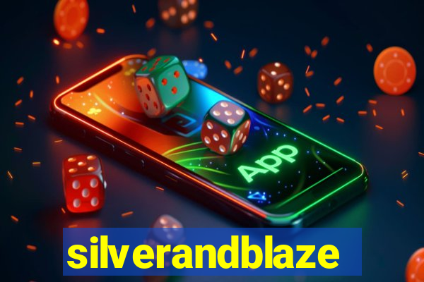 silverandblaze