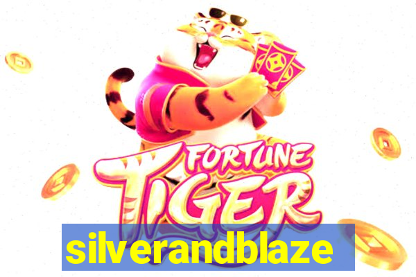 silverandblaze