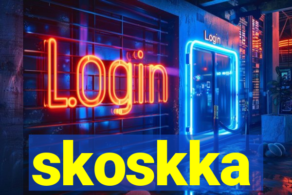 skoskka