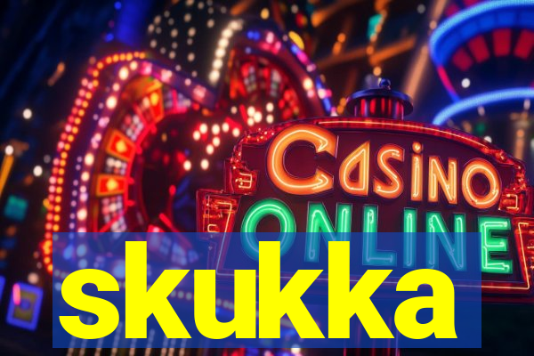 skukka