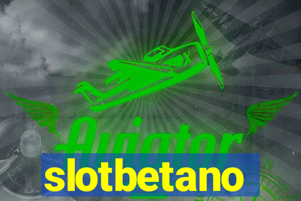 slotbetano