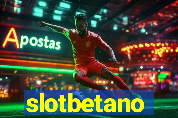 slotbetano