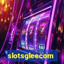 slotsgleecom