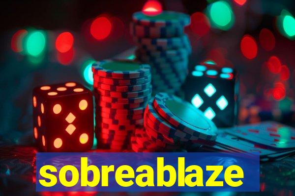 sobreablaze