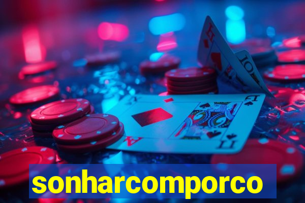 sonharcomporco
