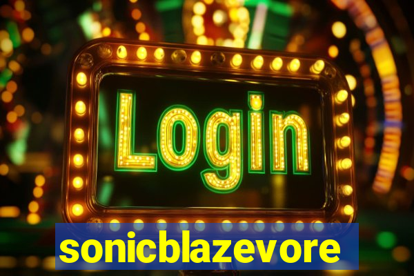 sonicblazevore