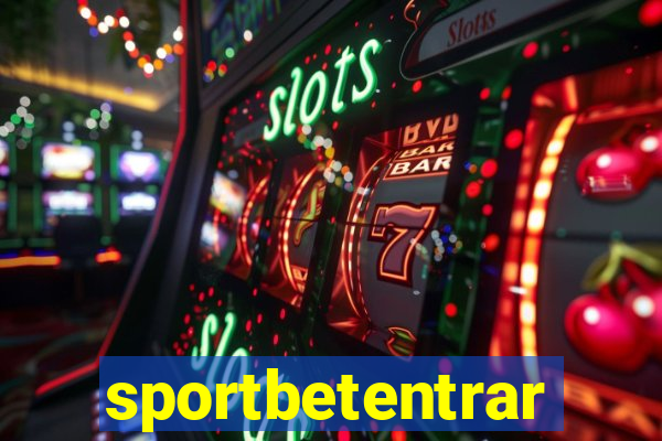 sportbetentrar