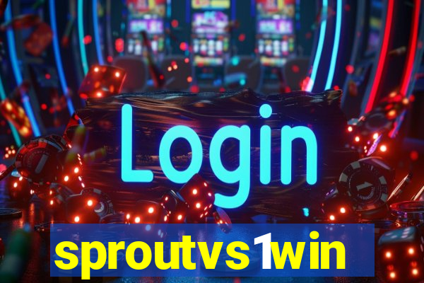 sproutvs1win