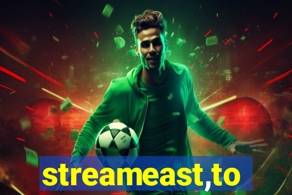 streameast,to