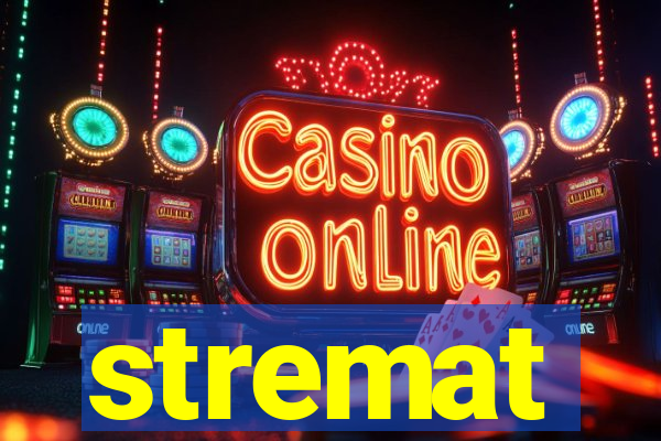 stremat