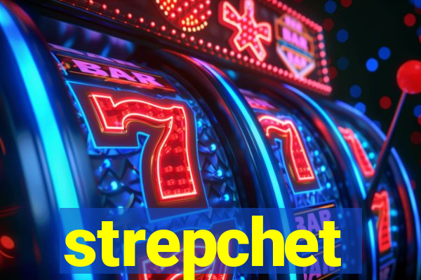 strepchet