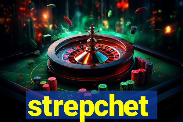 strepchet