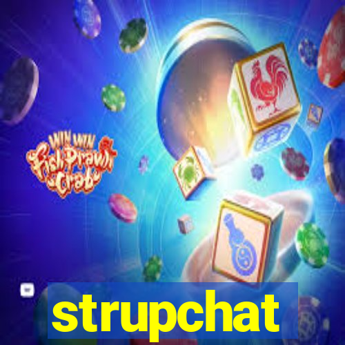 strupchat