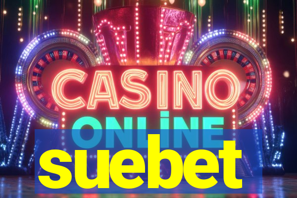suebet