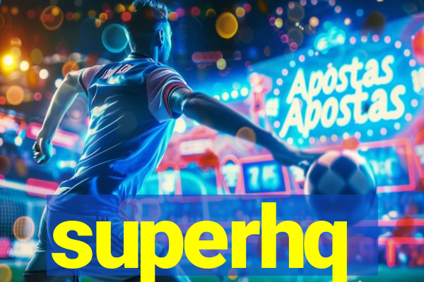 superhq